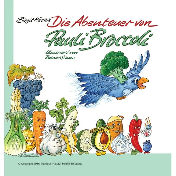 Die Abenteuer von Pauli Broccoli, (Hardcover)