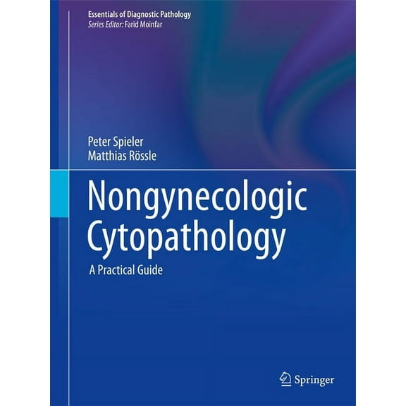 Essentials of Diagnostic Pathology Nongynecologic Cytopathology: A Practical Guide, (Hardcover)