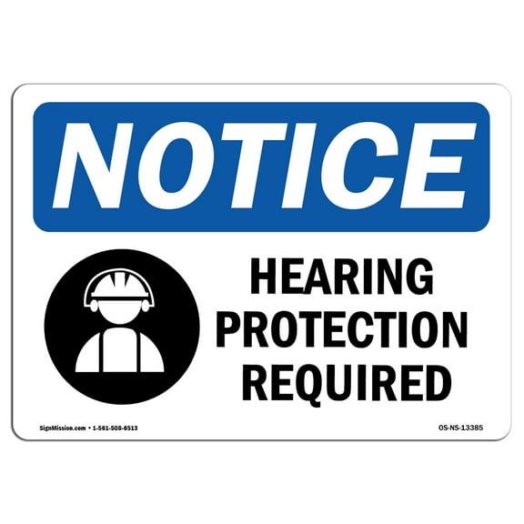 OSHA Notice Sign - Hearing Protection Required Sign With Symbol | Decal | Protect Your Business, Construction Site | Made in the USA