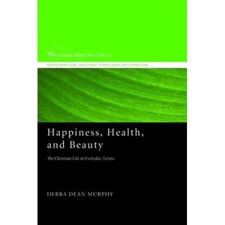 Pre-Owned Wesleyan Doctrine: Happiness  Health  and Beauty (Paperback)