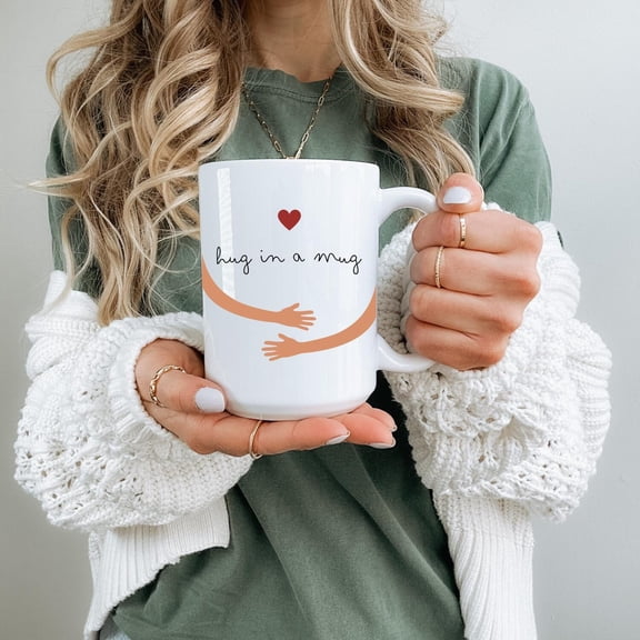 Hug in a Mug, Sentimental Coffee Cup, Birthday Christmas Anniversary Gift, Comfort Mug for Friend or Loved One, 11oz 15oz 20oz