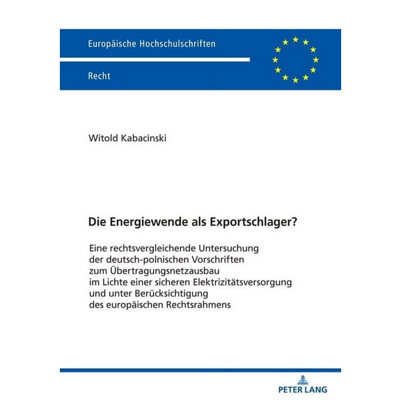 Europäische Hochschulschriften Recht: Die Energiewende als Exportschlager? (Paperback)
