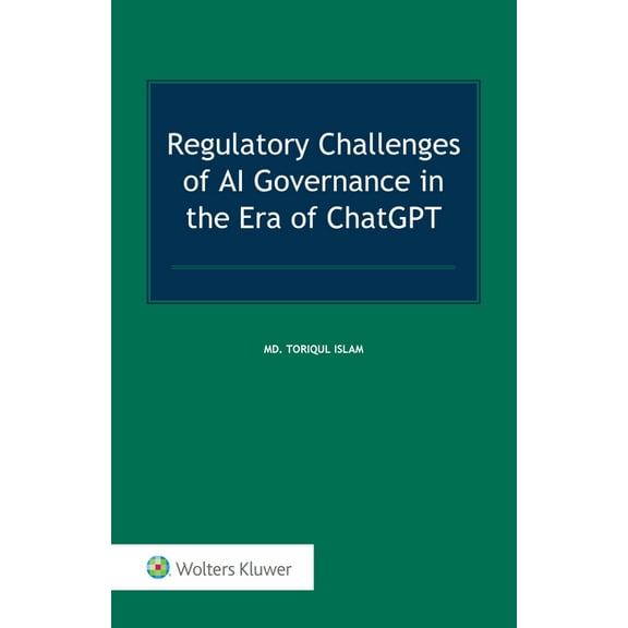 Regulatory Challenges of AI Governance in the Era of ChatGPT, (Hardcover)
