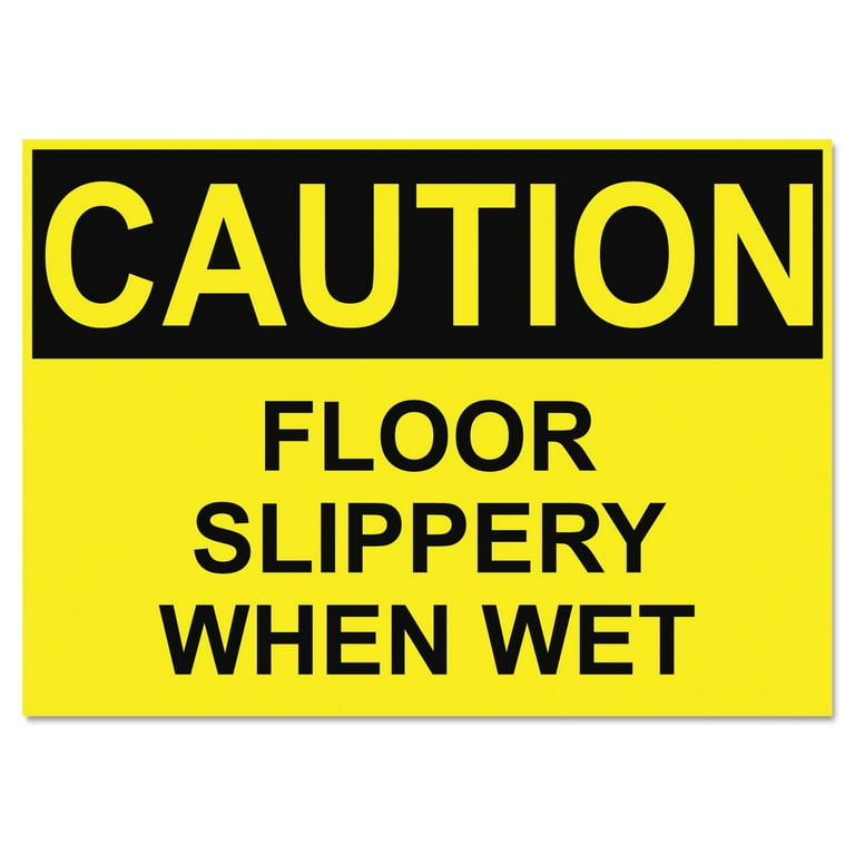 OSHA Safety Signs, CAUTION SLIPPERY WHEN WET, Yellow/Black, 10 x 14 OSHA Safety Signs, CAUTION SLIPPERY WHEN WET, Yellow/Black, 10 x 14