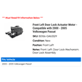 thumbnail image 2 of Front Left Door Lock Actuator Motor - Compatible with 2000 - 2005 Volkswagen Passat 2001 2002 2003 2004, 2 of 3