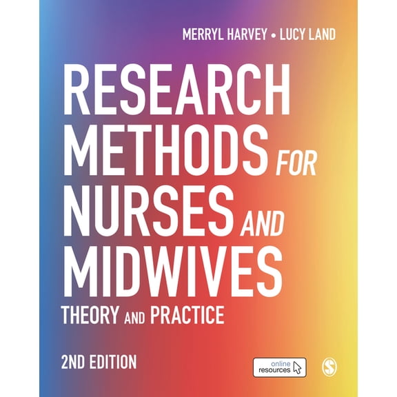 Research Methods for Nurses and Midwives: Theory and Practice, (Hardcover)