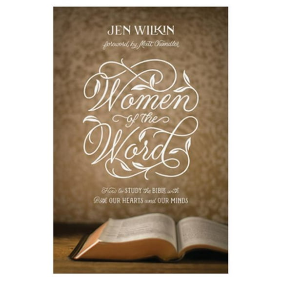 Crossway Books 138038 Women of the Word - Revised