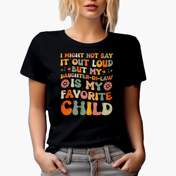 Funny My Daughter-In-Law Is My Favorite Child, Family Quote, Groovy Retro Wavy Text Merch Gift, Black T-Shirt, Small