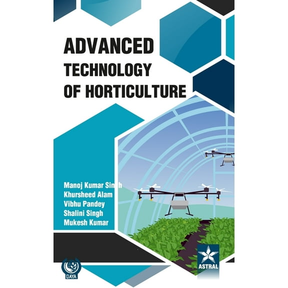 Advanced Technology of Horticulture, (Hardcover)