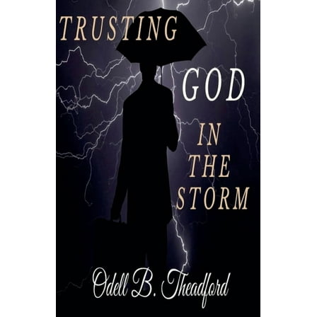 Trusting God In The Storm, (Paperback)