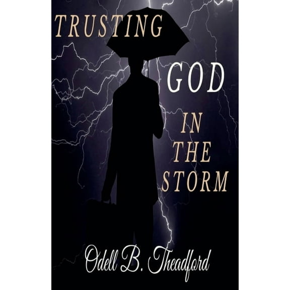 Trusting God In The Storm, (Paperback)