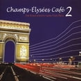 thumbnail image 1 of Champs Elysees Cafe 2 [Audio CD] Various Artists, 1 of 1