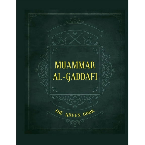 Gaddafi's "The Green Book", (Paperback)