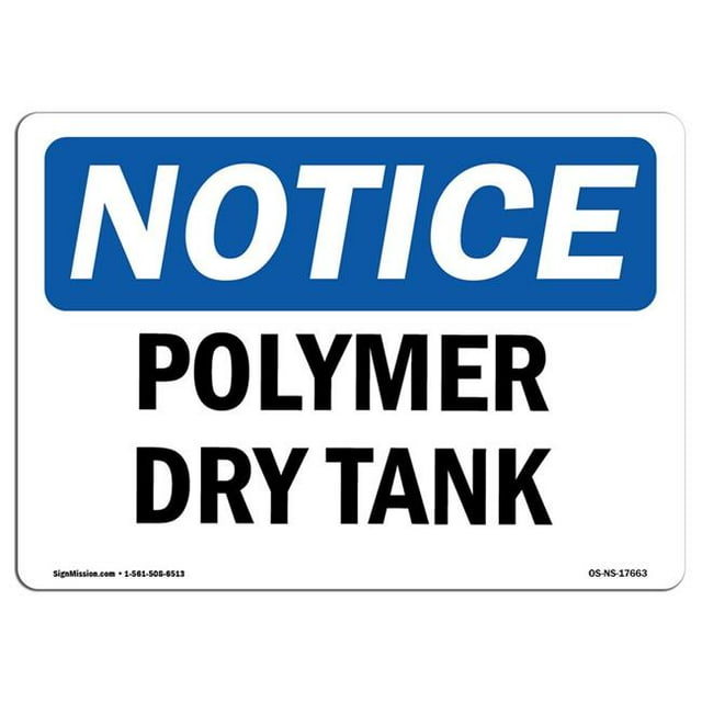 SignMission OS-NS-A-1218-L-17663 12 x 18 in. OSHA Notice Sign - Polymer Day Tank