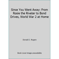 thumbnail image 1 of Pre-Owned Since You Went Away: From Rosie the Riveter to Bond Drives, World War 2 at Home (Hardcover) 0870001957 9780870001956, 1 of 1