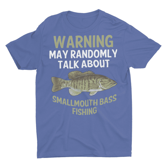 Funny Small Mouth Bass Fishing Saying Shirt Smallie Fishing Shirt