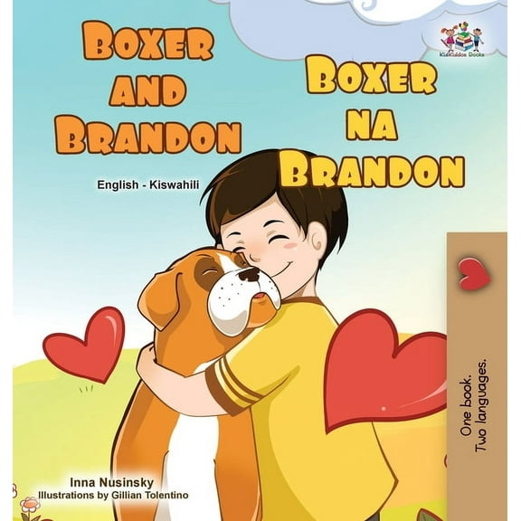 English Swahili Bilingual Collection Boxer and Brandon (English Swahili Bilingual Children's Book), (Hardcover)