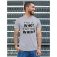thumbnail image 2 of If Not Us Who? If Not Now When? Text Men Athletic Heather T-Shirt, Male Large, 2 of 4