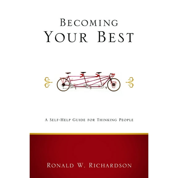 Living Well: Becoming Your Best: A Self-Help Guide for Thinking People (Paperback)