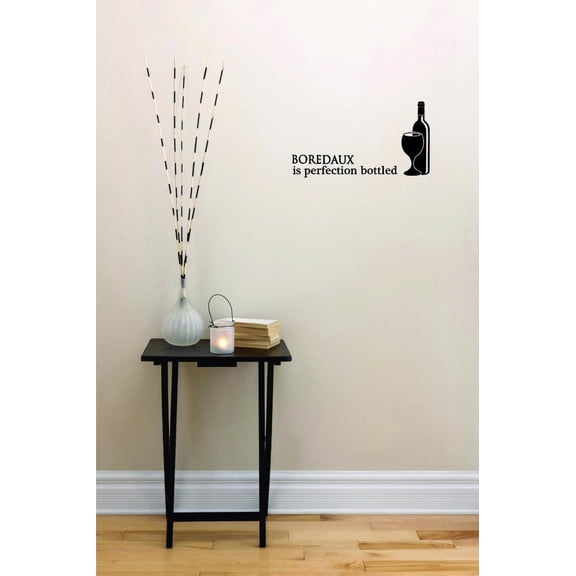 Wall Design Pieces Boredaux Is Perfection Bottled 20x40"