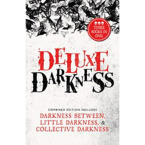 Deluxe Darkness: Three Horror Anthologies in One (Paperback) by Elizabeth Suggs, Jonathan Reddoch
