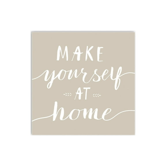 Make Yourself At Home Warm Antique White 12 x 12 Wood Wall Sign Plaque