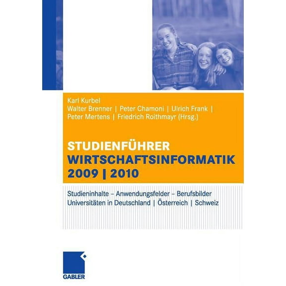 StudienfÃ¼hrer Wirtschaftsinformatik: Das Fach, Das Studium, Die UniversitÃ¤ten, Die Perspektiven, (Paperback)