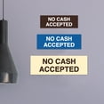 thumbnail image 2 of Basic No Cash Accepted Sign (Black Gold) - Large, 2 of 5