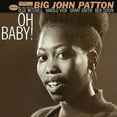 thumbnail image 1 of PATTON, BIG JOHN OH BABY! (BLUE NOTE CLASSIC SERIES), 1 of 1
