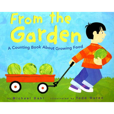 From the Garden : A Counting Book about Growing