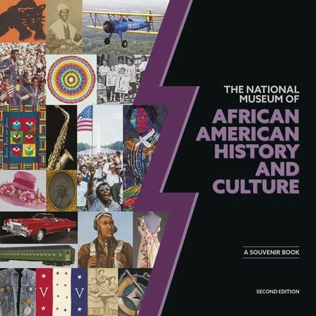 National Museum of African American History and Culture 2E: A Souvenir Book, Second Edition