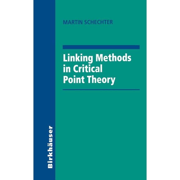 Linking Methods in Critical Point Theory, (Hardcover)