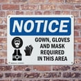 thumbnail image 4 of (2 Pack) Gown Gloves And Mask Required In This Room OSHA Notice Sign 18 Inch X 12 Inch Plastic Sign, Weather Resistant, UV Protected for Workplace, Business, and Construction Site, Made, 4 of 8