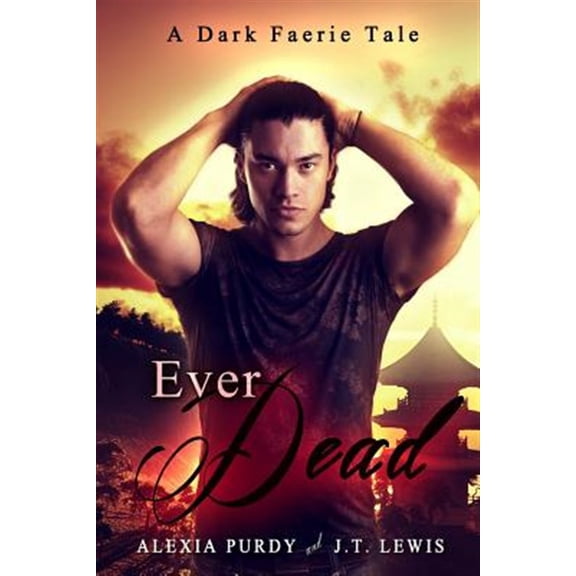 Pre-Owned Dark Faerie Tale Ever Dead (A Dark Faerie Tale #6), Book 6, (Paperback)