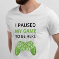 thumbnail image 2 of Greenyef Graphics I Paused My Game to Be Here Video Gamer Gift for Men Teenagers Gaming Funny Graphic T-Shirt Style-22 (White, Medium), 2 of 6