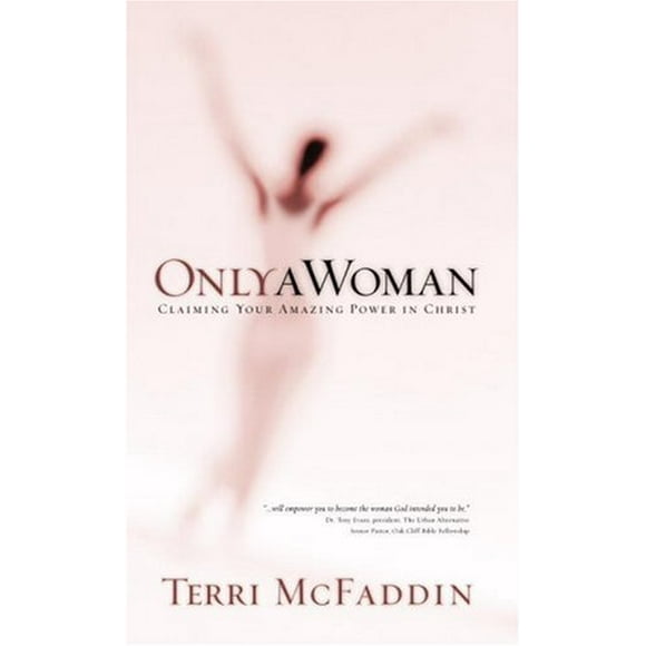 Pre-Owned Only a Woman : There's a Hero in the Heart of Every Woman 9781576737828