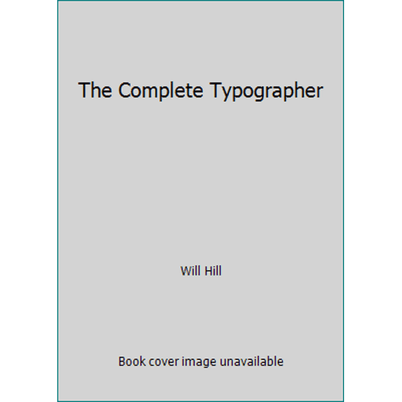 Pre-Owned The Complete Typographer (Paperback) 0536166935 9780536166937