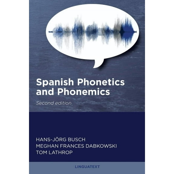 Spanish Phonetics and Phonemics, Second edition, (Paperback)