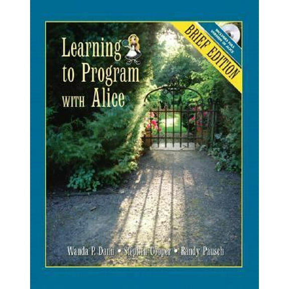 Pre-Owned Learning to Program With Alice: Brief (Paperback) 0132397757 9780132397759