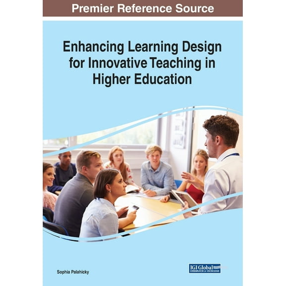 Enhancing Learning Design for Innovative Teaching in Higher Education (Paperback)