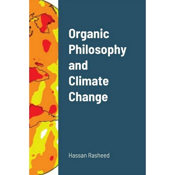 Organic Philosophy and Climate Change, (Paperback)