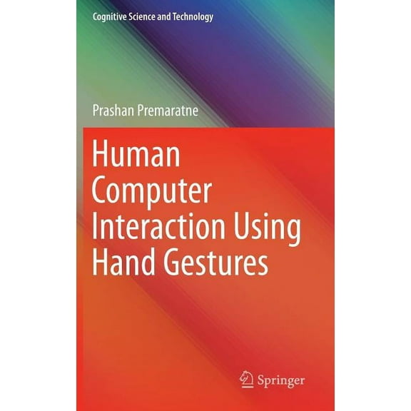 Cognitive Science and Technology Human Computer Interaction Using Hand Gestures, (Hardcover)