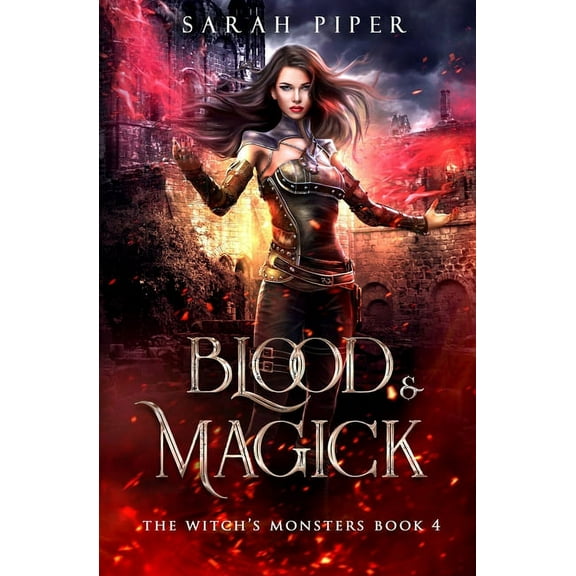 The Witch's Monsters Blood and Magick, Book 4, (Paperback)