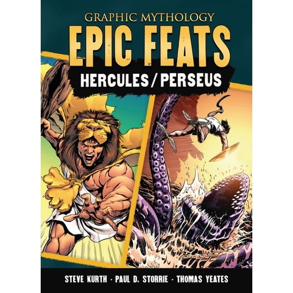 Graphic Mythology Epic Feats: The Legends of Hercules and Perseus, (Hardcover)