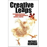 Creative Leaps : 10 Lessons in Effective Advertising Inspired at Saatchi and Saatchi, Used [Hardcover]