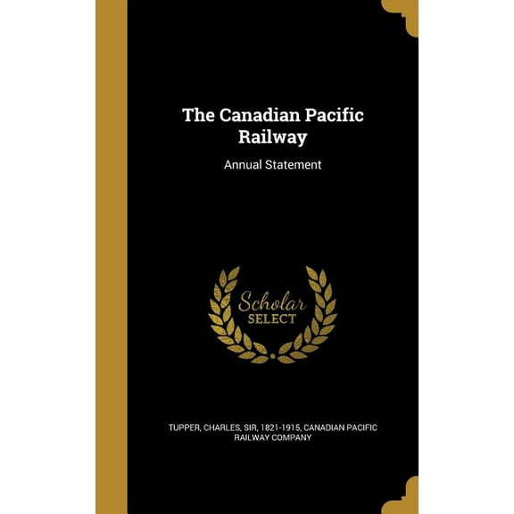 The Canadian Pacific Railway (Hardcover)