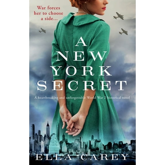 Pre-Owned A New York Secret: A heartbreaking and unforgettable World War 2 historical novel (Paperback) 1800192150 9781800192157