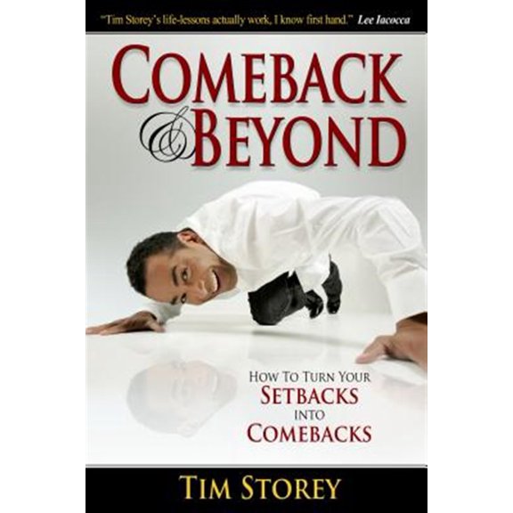 Pre-Owned Comeback & Beyond: How to Turn Your Setbacks Into Comebacks (Paperback) 1680310429 9781680310429