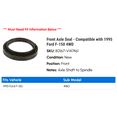 thumbnail image 2 of Front Axle Seal - Compatible with 1995 Ford F-150 4WD, 2 of 2