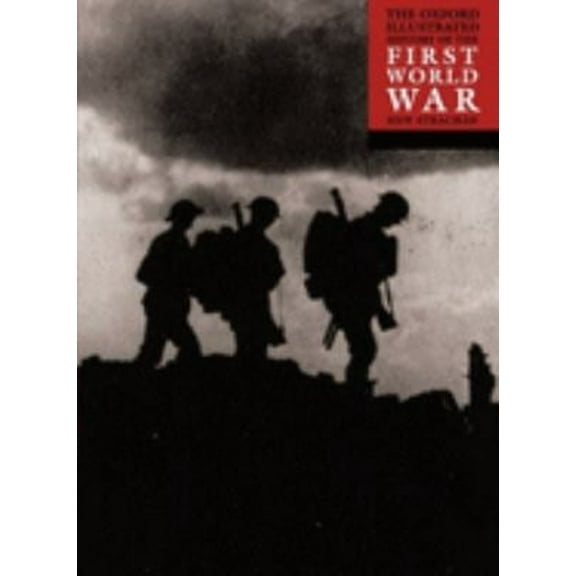 Pre-Owned The Oxford Illustrated History of the First World War (Paperback 9780192893253) by Hew Strachan
